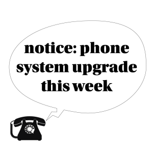 a retro phone with a speech bubble saying 'notice: phone system upgrade this week'